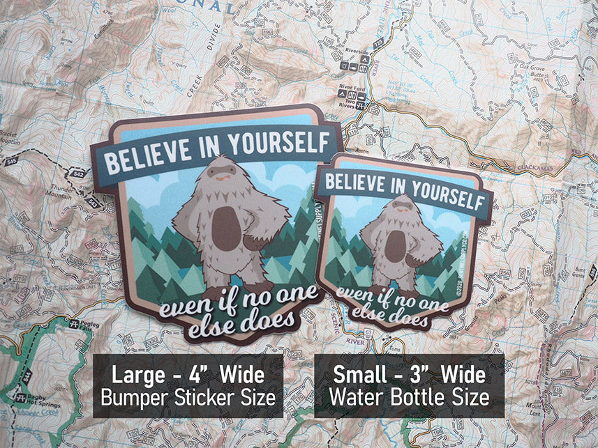 Bigfoot Believe in Yourself Sasquatch Sticker